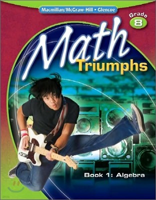 Glencoe Math Triumphs Grade 8-1 : Algebra (Student Study Guide)