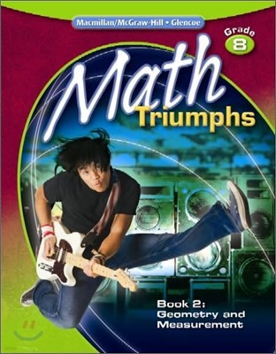 Glencoe Math Triumphs Grade 8-2 : Geometry and Measurement (Student Study Guide)