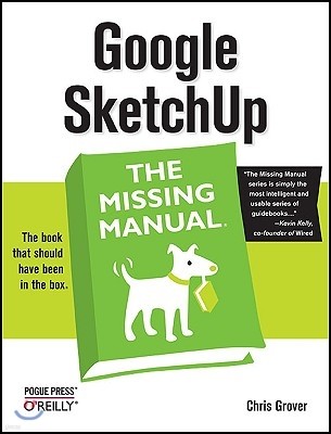 Google Sketchup: The Missing Manual