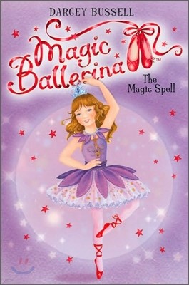 Magic Ballerina #2 : The Magic Spell