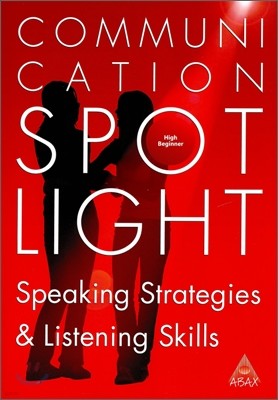 Communication Spotlight High-Beginner : Student Book with CD