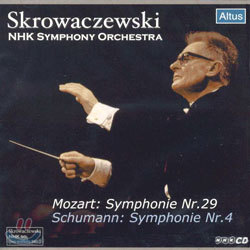Mozart : Symphony No.29 / Schumann : Symphony No.4 : NHK Symphony OrchestraㆍSkrowaczewski