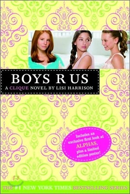 Boys R Us: A Clique Novel