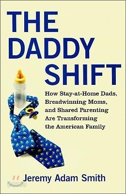 The Daddy Shift