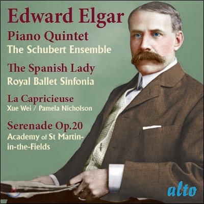 The Schubert Ensemble 엘가: 피아노 오중주, 현을 위한 세레나데 외 (Edward Elgar: Piano Quintet, Spanish Lady Suite, La Capricieuse, Serenade) 슈베르트 앙상블, 네빌 마리너 외