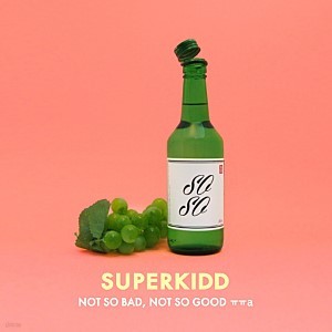 SuperKidd(슈퍼키드) - 그럭저럭 (디지털싱글)