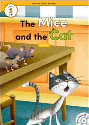 e-future Classic Readers Level 1-5 : The Mice and the Cat