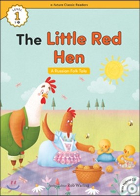 e-future Classic Readers Level 1-6 : The Little Red Hen