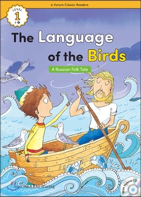 e-future Classic Readers Level 1-17 : The Language of the Birds
