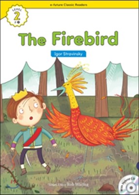 e-future Classic Readers Level 2-4 : The Firebird