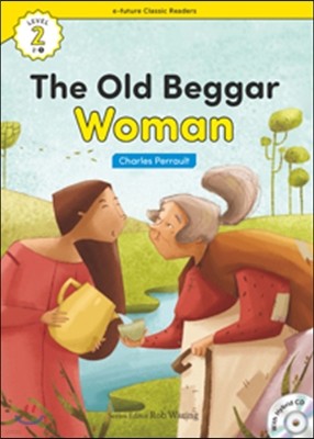 e-future Classic Readers Level 2-5 : The Old Beggar Woman
