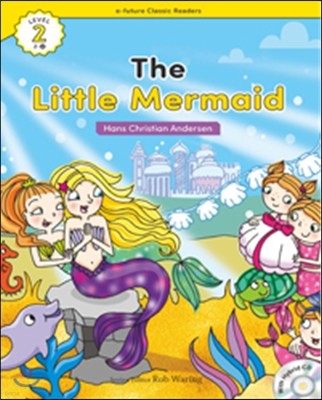 e-future Classic Readers Level 2-12 : The Little Mermaid