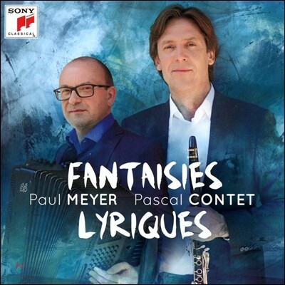Paul Meyer / Pascal Contet 서정 환상곡 - 클라리넷과 아코디언으로 편곡한 바흐, 슈베르트, 바그너 외 (Fantaisies Lyriques - Music for Clarinet & Accordeon) 폴 마이어, 파스칼 콩테