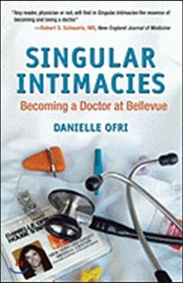 Singular Intimacies: Becoming a Doctor at Bellevue