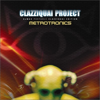 Ŭ (Clazziquai) - Metrotronics With DJ Max