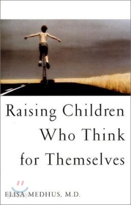 Raising Children Who Think for Themselves