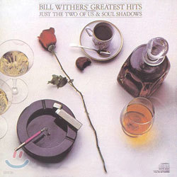 Bill Withers - Greatest Hits Bill Withers