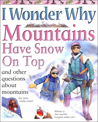 I Wonder Why #06 : Mountains Have Snow on Top