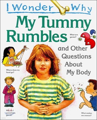 I Wonder Why #07 : My Tummy Rumbles