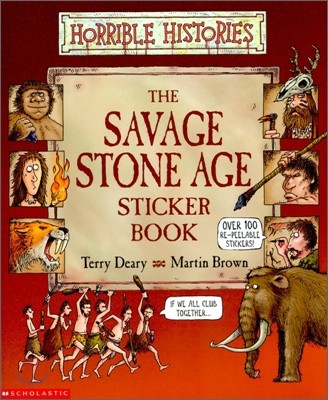 Horrible Histories : The Savage Stone Age (Sticker Book)