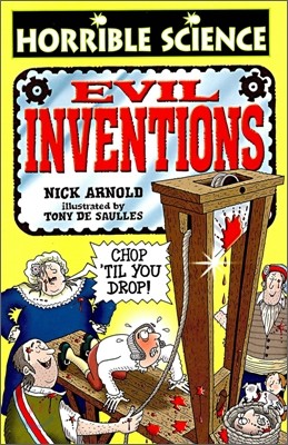 Horrible Science : Evil Inventions