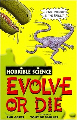 Horrible Science : Evolve or Die