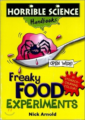 Horrible Science : Freaky Food Experiments