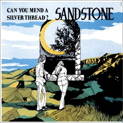 Sandstone - Can You Mend A Silver Thread? (Remastered / LP Miniature)