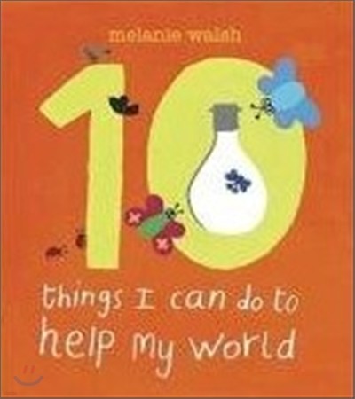 10 Things I Can Do to Help My World