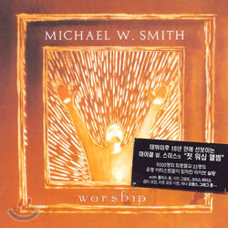 Michael W. Smith - Worship