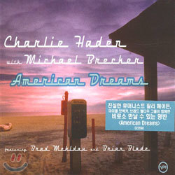 Charlie Haden With Michael Brecker - American Dreams