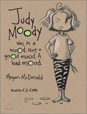Judy Moody Was in a Mood. Not a Good Mood. A Bad Mood : Tape