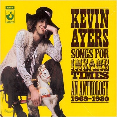 Kevin Ayers - Songs For Insane Times : An Anthology 1969-1980