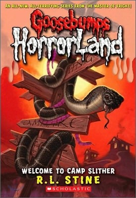 Goosebumps HorrorLand #9 : Welcome to Camp Slither