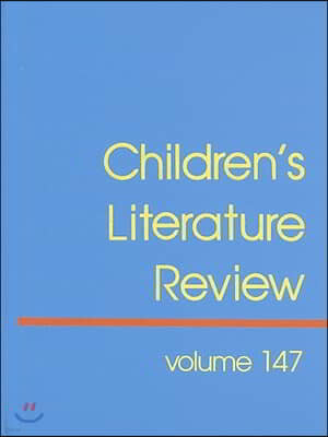 Children's Literature Review: Excerts from Reviews, Criticism, and Commentary on Books for Children and Young People