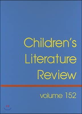 Children's Literature Review: Excerts from Reviews, Criticism, and Commentary on Books for Children and Young People