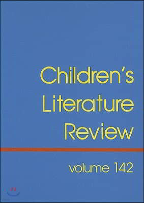 Children's Literature Review: Excerts from Reviews, Criticism, and Commentary on Books for Children and Young People