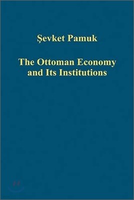 Ottoman Economy and Its Institutions