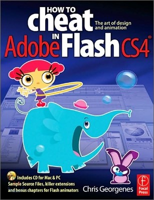 How to Cheat in Adobe Flash CS4 : The art of design and animation