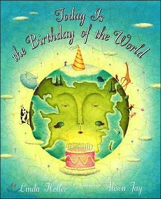 Today Is the Birthday of the World