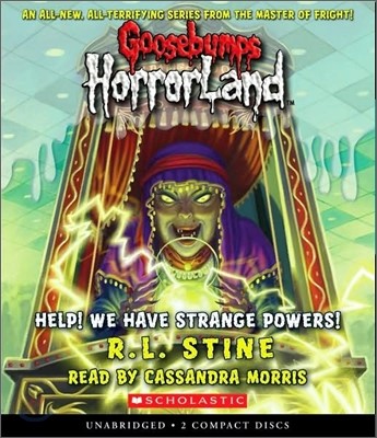 Help! We Have Strange Powers! (Goosebumps Horrorland #10): Help! We Have Strange Powers! Volume 10
