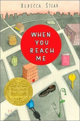 When You Reach Me: (Newbery Medal Winner)