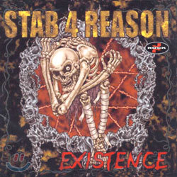Stab 4 Reason - Existence