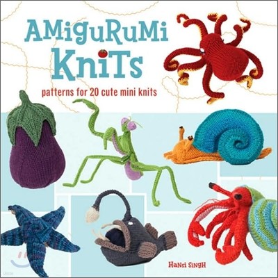 Amigurumi Knits: Patterns for 20 Cute Mini Knits