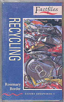 Oxford Bookworms Factfiles 3 : Recycling (cassette)