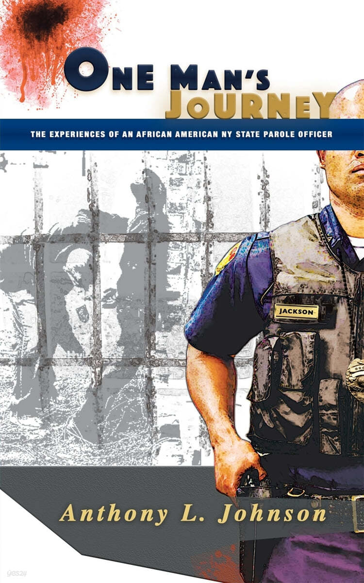 One Man's Journey: The Experiences of an African American New York State Parole Officer