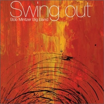 Bob Mintzer Big Band - Swing Out
