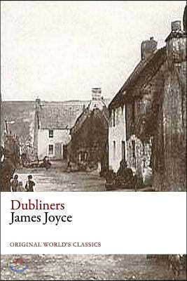 Dubliners (Original World's Classics)