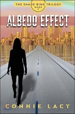 Albedo Effect: Book 2 of the Shade Ring Trilogy