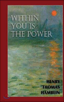 Within You is the Power.